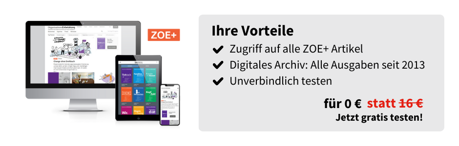 Ihre Vorteile
Zugriff auf alle ZOE+ Artikel
Digitales Archiv: Alle Ausgaben seit 2013
Unverbindlich testen
für 0€ statt 16 €
Jetzt gratis testen!