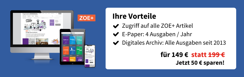 Ihre Vorteile
Zugriff auf alle ZOE+ Artikel
E-Paper: 4 Ausgaben / Jahr
Digitales Archiv: Alle Ausgaben seit 2013
für 149€ statt 199€
Jetzt 50€ sparen!