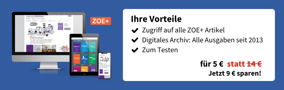 Ihre Vorteile
Zugriff auf alle ZOE+ Artikel
Digitales Archiv: Alle Ausgaben seit 2013
Zum Testen
für 5€ statt 14€
Jetzt 9€ sparen!